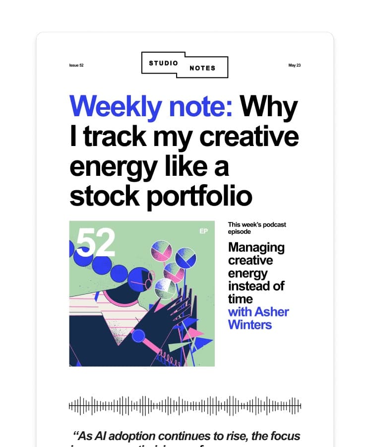 A real Kit newsletter, Studio Notes issue 52: Weekly note, why I track my creative energy like a stock portfolio